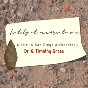 A Life in San Diego Archaeology