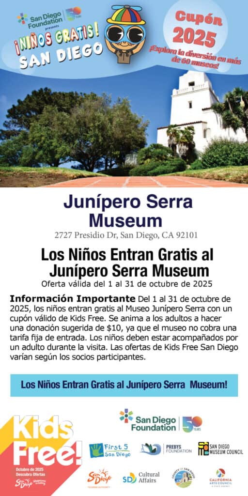 Junípero Serra Museum Spanish Kids Free 2025 Coupon